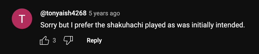 Sorry but I prefer the shakuhachi played as was initially intended.